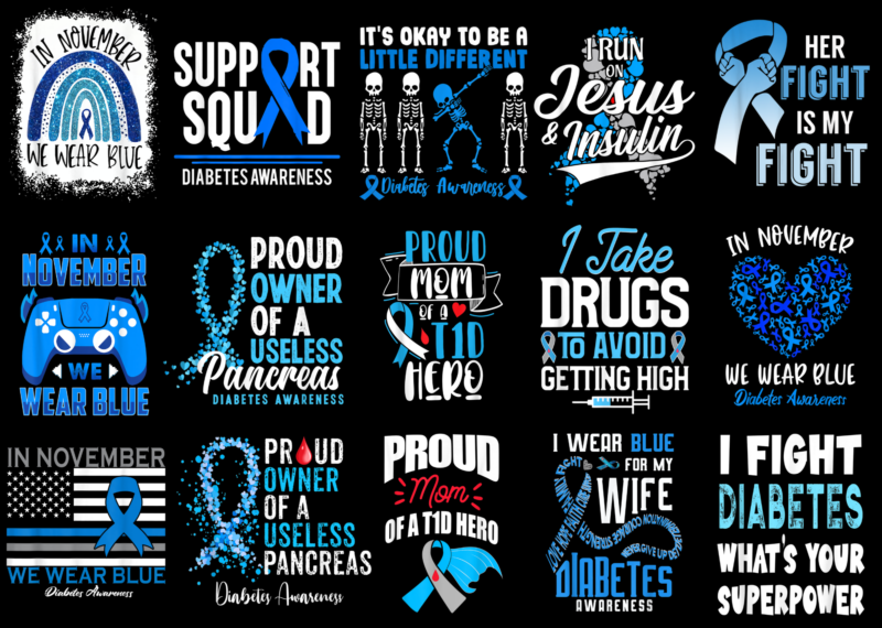 15 Diabetes Awareness Shirt Designs Bundle For Commercial Use Part 3, Diabetes Awareness T-shirt, Diabetes Awareness png file, Diabetes Awareness digital file, Diabetes Awareness gift, Diabetes Awareness download, Diabetes Awareness design