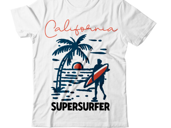 California supersurfer t-shirt design , california supersurfer vector t-shirt design, california supersurfer svg cut file, summer t-shirt design, summer vector t-shirt design, vector for t-shirt bundle , hello summer t-shirt