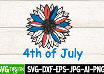 4th of July T-Shirt Design, 4th of July Vector T-Shirt Design On Sale, 4th of July SVG Bundle,4th of July Sublimation Bundle Svg, 4th of July America PNG Sublimation Design,