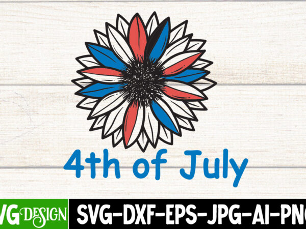 4th of july t-shirt design, 4th of july vector t-shirt design on sale, 4th of july svg bundle,4th of july sublimation bundle svg, 4th of july america png sublimation design,