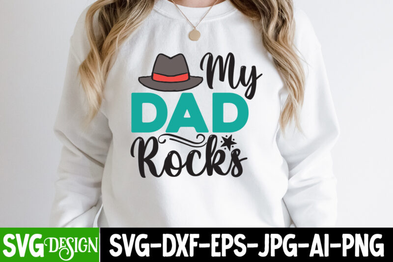 My Dad Rocks T-Shirt Design , My Dad RocksSVG Cut File, DAD LIFE Sublimation Design ,DAD LIFE SVG Design, Father's Day Bundle Png Sublimation Design Bundle,Best Dad Ever Png, Personalized