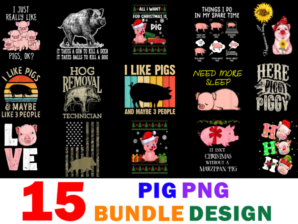 15 pig shirt designs bundle for commercial use part 2, pig t-shirt, pig png file, pig digital file, pig gift, pig download, pig design
