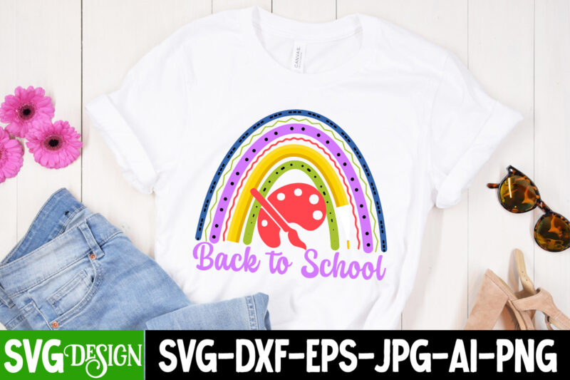 Back to School T-Shirt Design, Back to School SVG Cut File, Teacher Svg Bundle, Teacher Svg, Teacher Appreciation Svg, Funny Svg, School, Teacher, Shirt Svg, Last Day of School, Cut