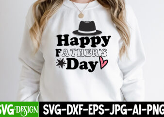 Happy Father’s Day T-Shirt Design,Happy Father’s Day SVG Design, Dad Joke Loading T-Shirt Design, Dad Joke Loading SVG Cut File, Father’s Day Bundle Png Sublimation Design Bundle,Best Dad Ever Png,