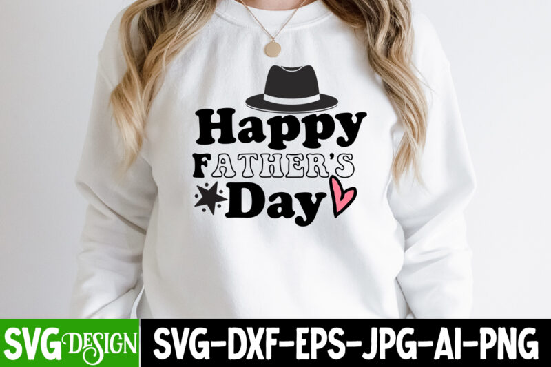 Happy Father's Day T-Shirt Design,Happy Father's Day SVG Design, Dad Joke Loading T-Shirt Design, Dad Joke Loading SVG Cut File, Father’s Day Bundle Png Sublimation Design Bundle,Best Dad Ever Png,