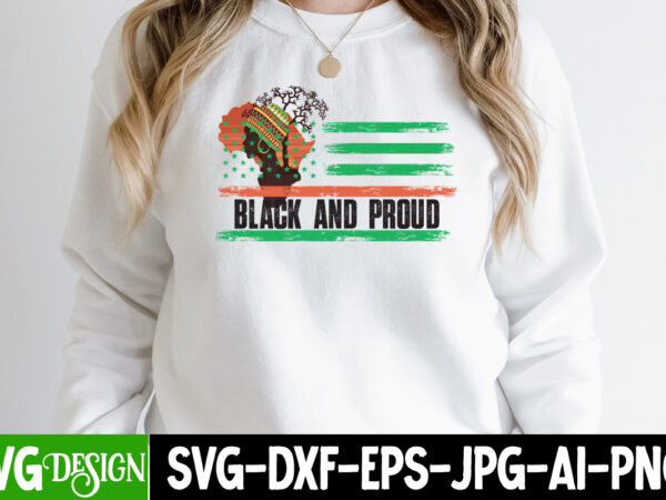 Black and proud t-shirt design, black and proud svg cut file, juneteenth t-shirt design, juneteenth svg cut file, juneteenth vibes only t-shirt design, juneteenth vibes only svg cut file, juneteenth