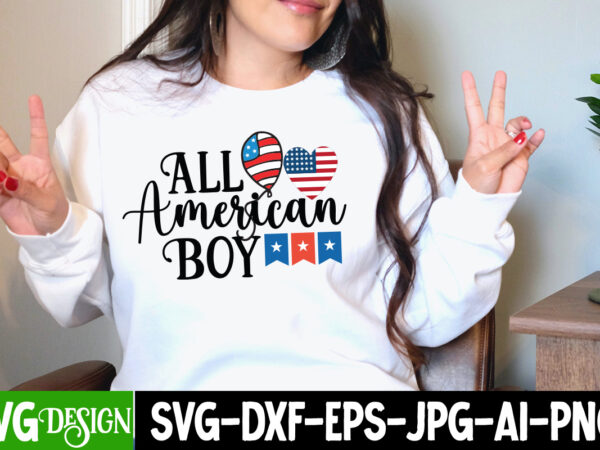 All american boy t-shirt design, all american boy svg cut file, 4th of july svg bundle,july 4th svg, fourth of july svg, independence day svg, patriotic svg,4th of july sublimation