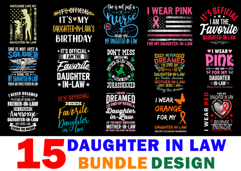 15 Daughter In Law Shirt Designs Bundle For Commercial Use Part 2, Daughter In Law T-shirt, Daughter In Law png file, Daughter In Law digital file, Daughter In Law gift,