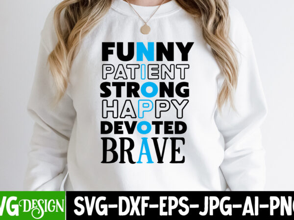 Funny patient happy devoted brave t-shirt design , funny patient happy devoted brave svg cut file, dad joke loading t-shirt design, dad joke loading svg cut file, father’s day bundle