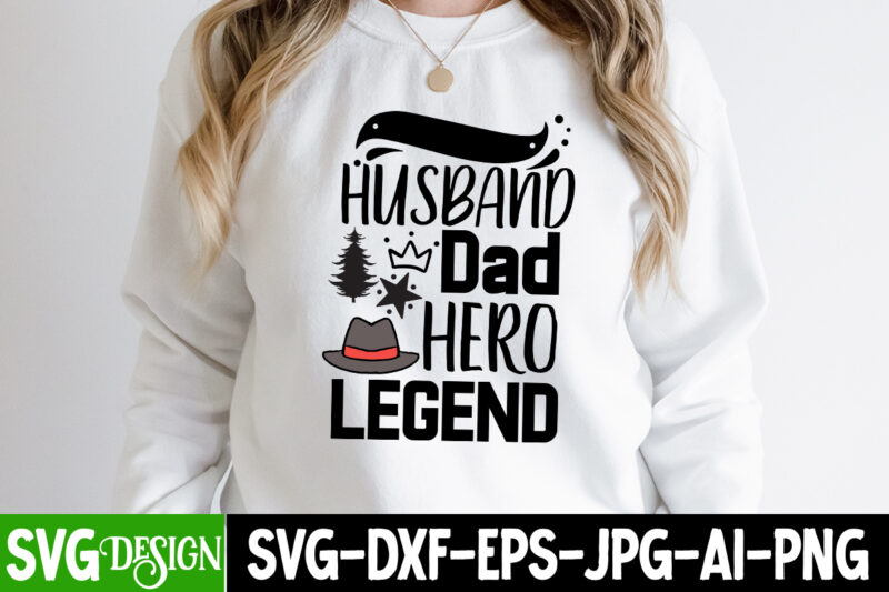 Husband Dad Hero Legend T-Shirt Design, Husband Dad Hero Legend SVG Cut File, Dad Joke Loading T-Shirt Design, Dad Joke Loading SVG Cut File, Father’s Day Bundle Png Sublimation Design