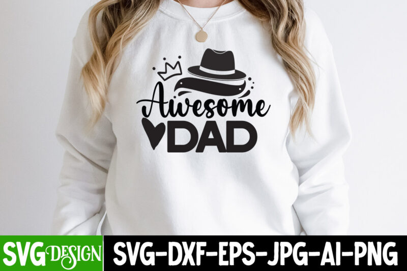 Awesome Dad T-Shirt Design , Awesome Dad SVG Cut File, Father’s Day Bundle Png Sublimation Design Bundle,Best Dad Ever Png, Personalized Gift For Dad Png, Father’s Day Fist Bump Set