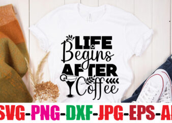Life Begins After Coffee T-shirt Design,Less Monday More Coffee T-shirt Design,Coffee And Mascara T-shirt Design,coffee svg bundle, coffee, coffee svg, coffee makers, coffee near me, coffee machine, coffee shop near