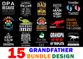 15 Grandfather Shirt Designs Bundle For Commercial Use Part 2, Grandfather T-shirt, Grandfather png file, Grandfather digital file, Grandfather gift, Grandfather download, Grandfather design