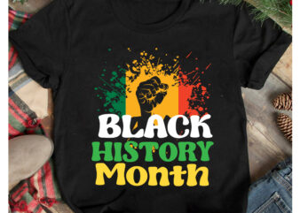 Black History Month T-Shirt Design, Black History Month SVG Cut File, Black History Month T-Shirt Design .Black History Month SVG Cut File, 40 Juneteenth SVG PNG bundle, juneteenth sublimation png,