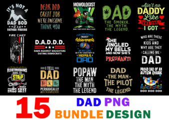 15 Dad Shirt Designs Bundle For Commercial Use Part 2, Dad T-shirt, Dad png file, Dad digital file, Dad gift, Dad download, Dad design