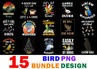 15 Bird Shirt Designs Bundle For Commercial Use Part 2, Bird T-shirt, Bird png file, Bird digital file, Bird gift, Bird download, Bird design
