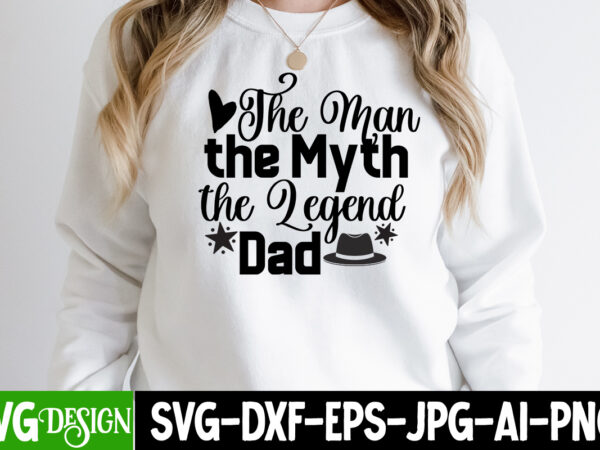 The man the myth the legend dad t-shirt design, the man the myth the legend dad svg cut file, dad joke loading t-shirt design, dad joke loading svg cut file,