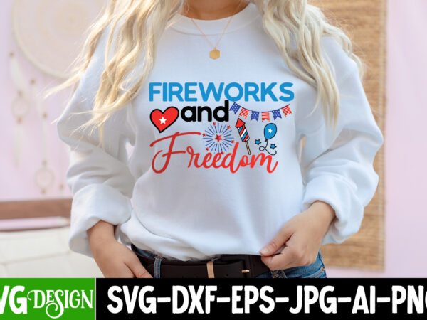 Fireworks and freedom t-shirt design, fireworks and freedom vector t-shirt design on sale , 4th of july svg bundle,4th of july sublimation bundle svg, 4th of july america png sublimation