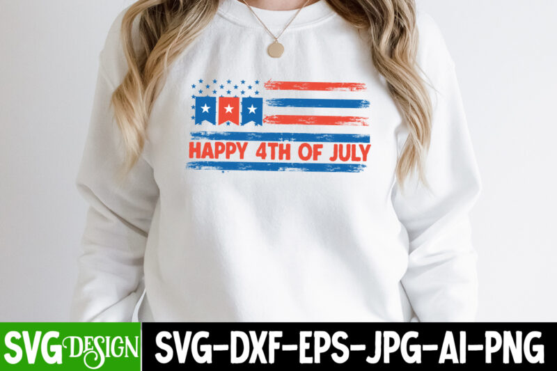 Happy 4th of JulyT-Shirt Design ,Happy 4th of July SVG Cut File, 4th of July SVG Bundle,July 4th SVG, fourth of july svg, independence day svg, patriotic svg,4th of July