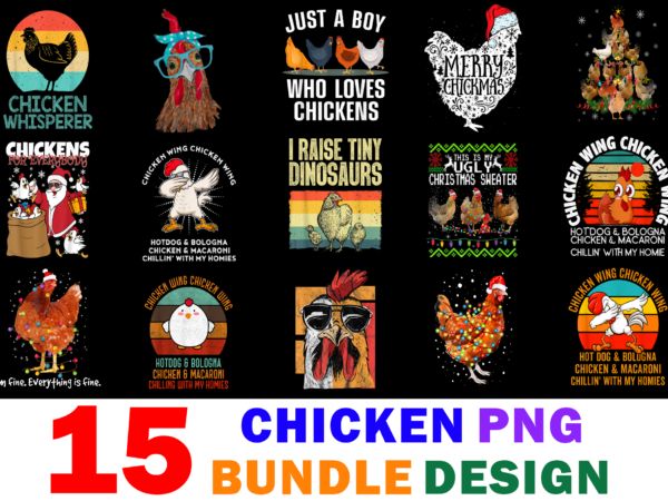 15 chicken shirt designs bundle for commercial use part 2, chicken t-shirt, chicken png file, chicken digital file, chicken gift, chicken download, chicken design