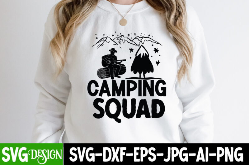 Camping Squad T-Shirt Design, Camping Squad SVG Cut File , Camping Sublimation Png, Camper Sublimation, Camping Png, Life Is Better Around The Campfire Png, Commercial Use ,Camping PNG Bundle, Camping