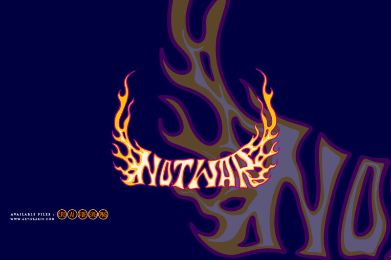 Not war typeface letter with flaming letter effect illustrations