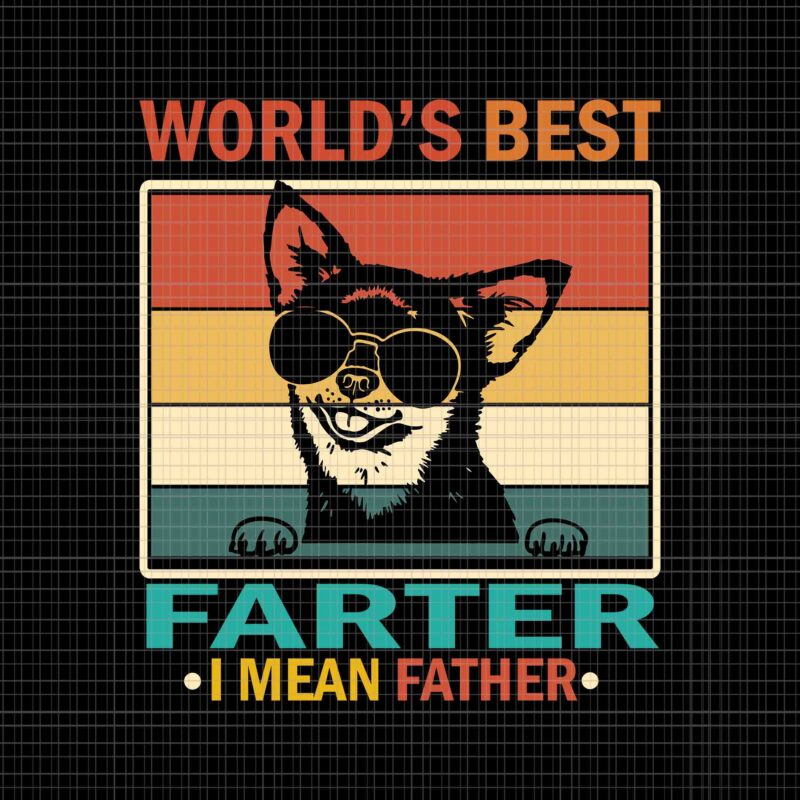 World’s Best Farter I Mean Father Svg, Best Dad Ever Cool Dog Svg, Dog Father Svg, Father’s Day Svg
