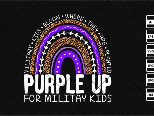 Purple up for military kids, military kids bloom where they are planted , month of the military child leopard pattern rainbow shirt print template t shirt illustration