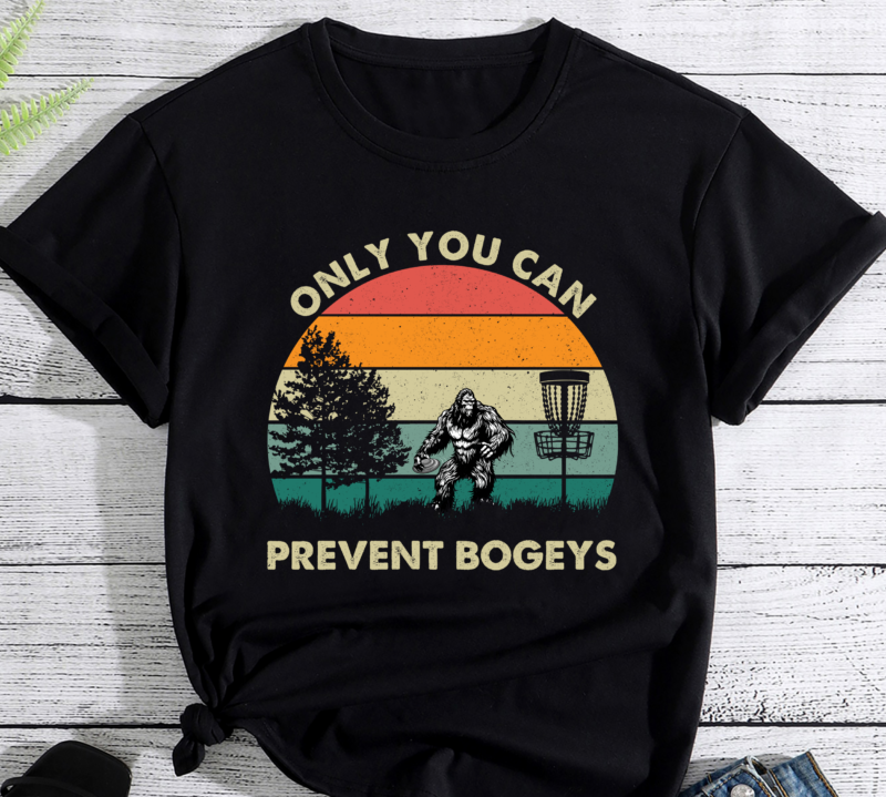 Bogey Bigfoot, Only You Can Prevent Bogeys Disc Golf