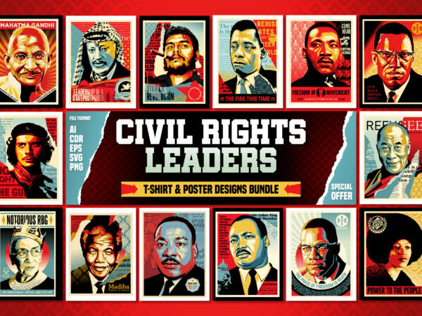 Civil rights leaders – t-shirt & poster designs bundle