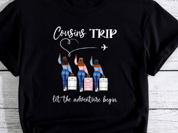 Cousins trip black women vacation travel african american pc t shirt vector file