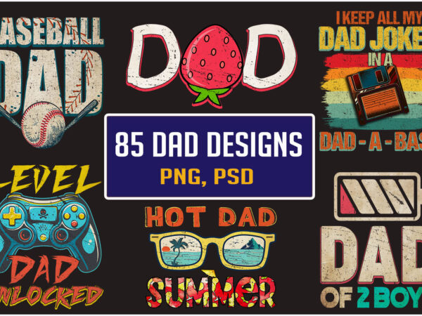 Father’s day t-shirt design bundle – 85 designs