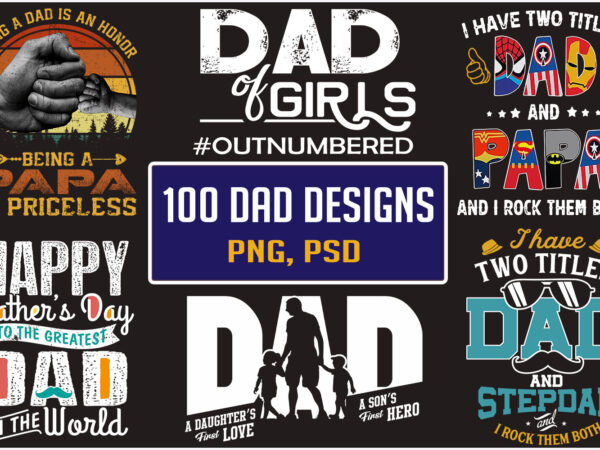 Buy father’s day t-shirt design bundle – 100 designs