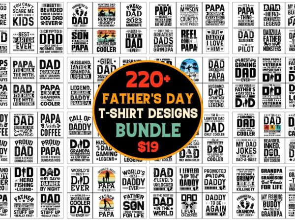 Dad papa daddy father’s day t-shirt designs svg bundle
