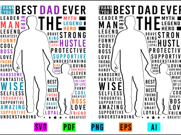 Fathers day inspirational quote t-shirt designs vector, best dad ever t shirt design svg graphic vector