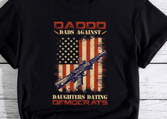 Daddd Gun Dads Against Daughters Dating Democrats PC