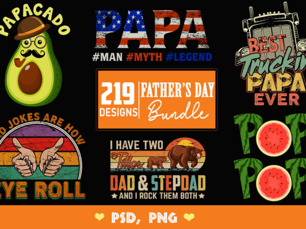 Buy father’s day t-shirt design bundle – 219 designs