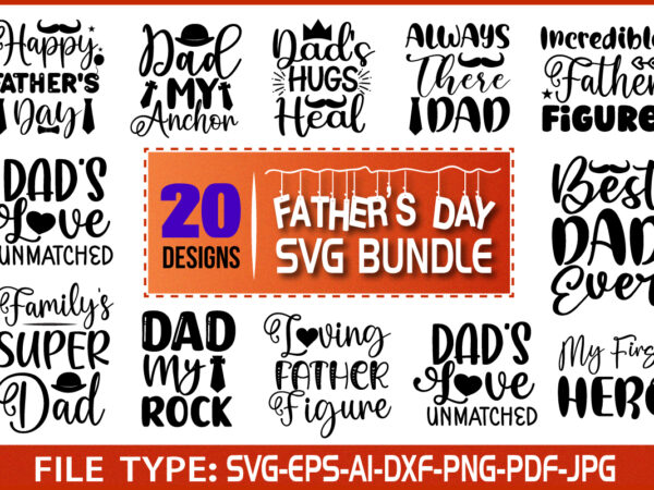 Father’s day svg bundle, dad svg bundle, father’s day tshirt design bundle