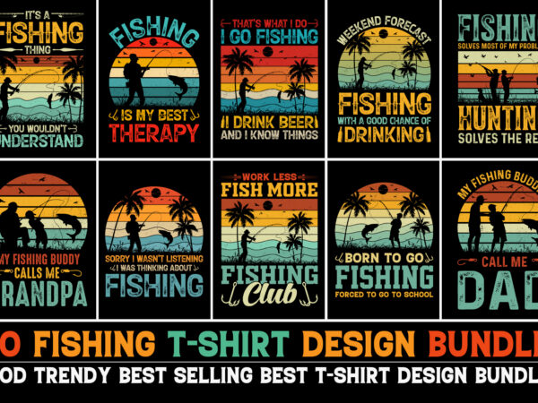 Fishing t-shirt design bundle,t-shirt design,t-shirt design bundle,tee shirt,best t-shirt design,typography t-shirt design,t shirt design pod,sublimation t-shirt design,t-shirt design png,transparent t-shirt design, fishing,fishing tshirt,fishing tshirt design,fishing tshirt design bundle,fishing t-shirt,fishing t-shirt