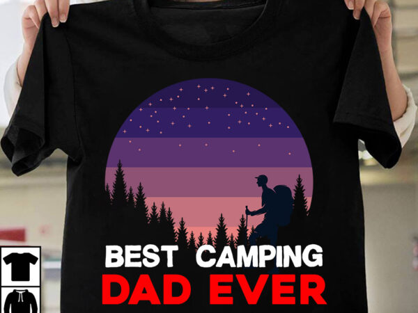 Dad camping dad evert-shirt design, dad camping dad ever svg cut file , t-shirt design,t shirt design,tshirt design,how to design a shirt,t-shirt design tutorial,tshirt design tutorial,t shirt design tutorial,t shirt