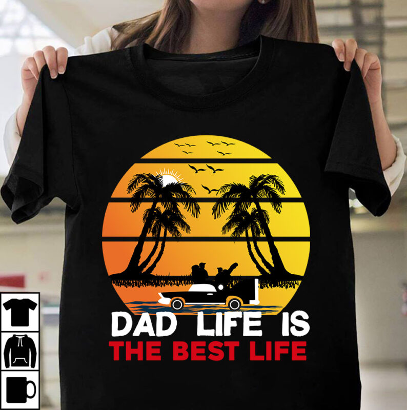 Dad Life is The Best Life T-Shirt Design,Dad Life is The Best Life SVG Cut File, T-shirt design,t shirt design,tshirt design,how to design a shirt,t-shirt design tutorial,tshirt design tutorial,t shirt