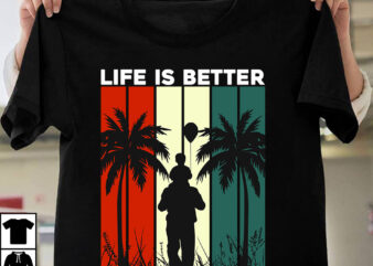 Life is Better With Father’s T-Shirt Design, Life is Better With Father’s SVG Cut File, T-shirt design,t shirt design,tshirt design,how to design a shirt,t-shirt design tutorial,tshirt design tutorial,t shirt design
