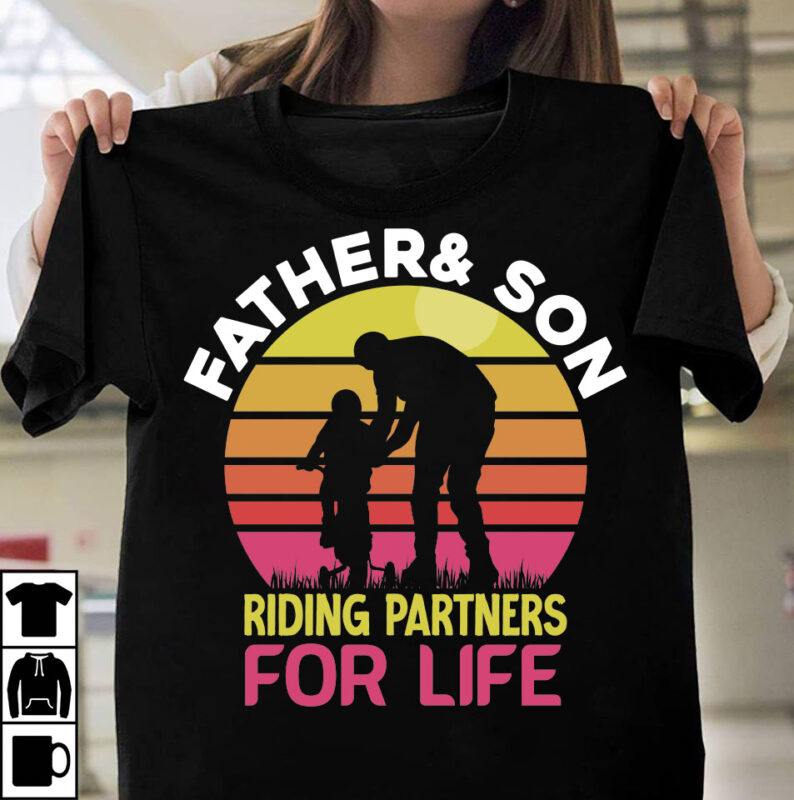 Father & Son Riding Partners For Life T-shirt Design, Father's day t-shirt design bundle,DAd T-shirt design bundle, World's Best Father I Mean Father T-shirt Design,father's day,fathers day,fathers day game,happy father's