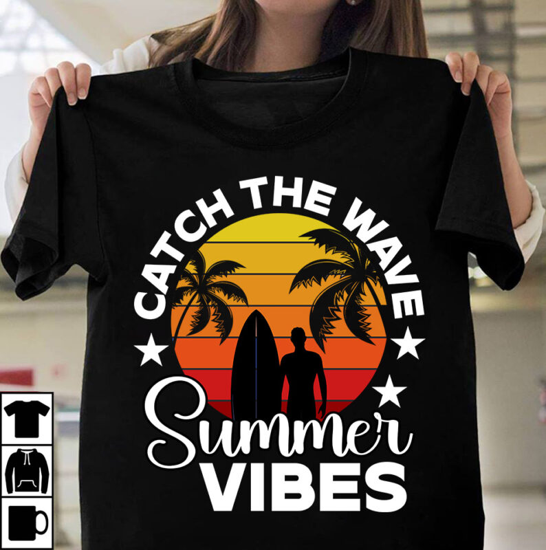 Catch The Wave Summer Vibes T-shirt DEsign ,Summer Retro T-shirt Design, Summer T-shirt Design Bundle,Summer T-shirt Design ,Summer Sublimation PNG 10 Design Bundle,Summer T-shirt 10 Design Bundle,t-shirt design,t-shirt design tutorial,t-shirt