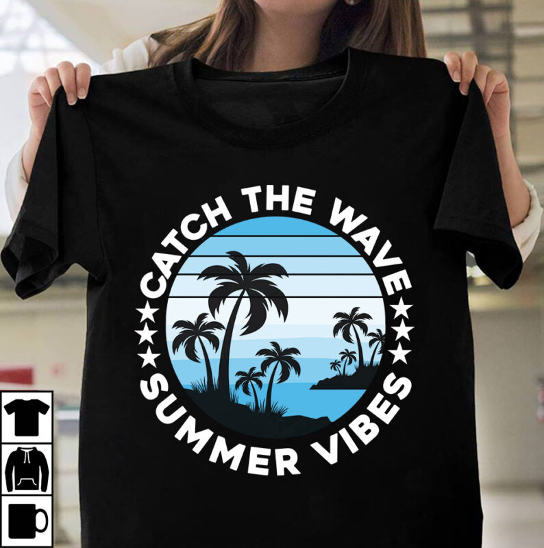 Catch The Wave Summer Vibes T-shirt DEsign ,Summer Retro T-shirt Design, Summer T-shirt Design Bundle,Summer T-shirt Design ,Summer Sublimation PNG 10 Design Bundle,Summer T-shirt 10 Design Bundle,t-shirt design,t-shirt design tutorial,t-shirt