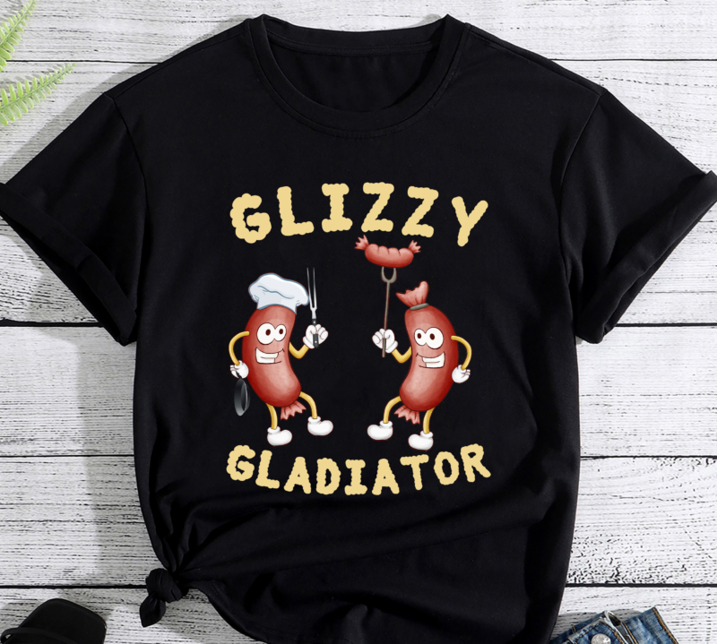 Glizzy Gladiator Funny For Men Women T-Shirt PC