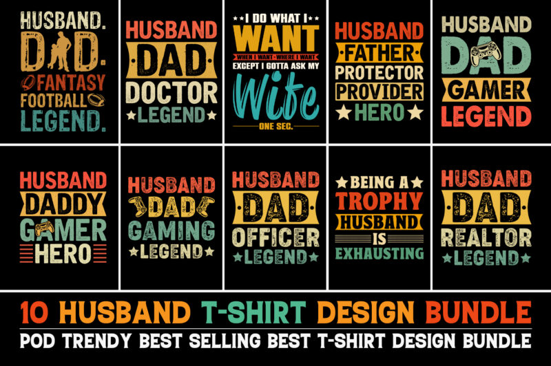 Husband T-Shirt Design Bundle-Trendy Pod Best T-Shirt Design Bundle