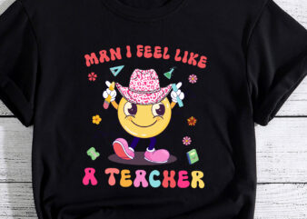 I Feel like a Teacher Western Teacher Men Women Retro PC t shirt design for sale