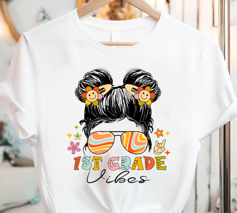 Kids 1st Grade Vibes Messy Bun Girl – First Grade Back To School PC