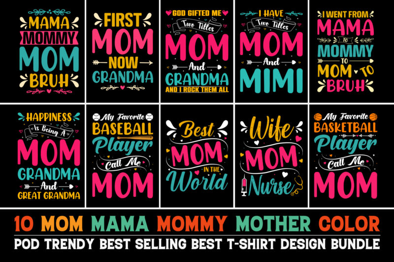 Mama T-Shirt Design Bundle-Trendy Pod Best T-Shirt Design Bundle